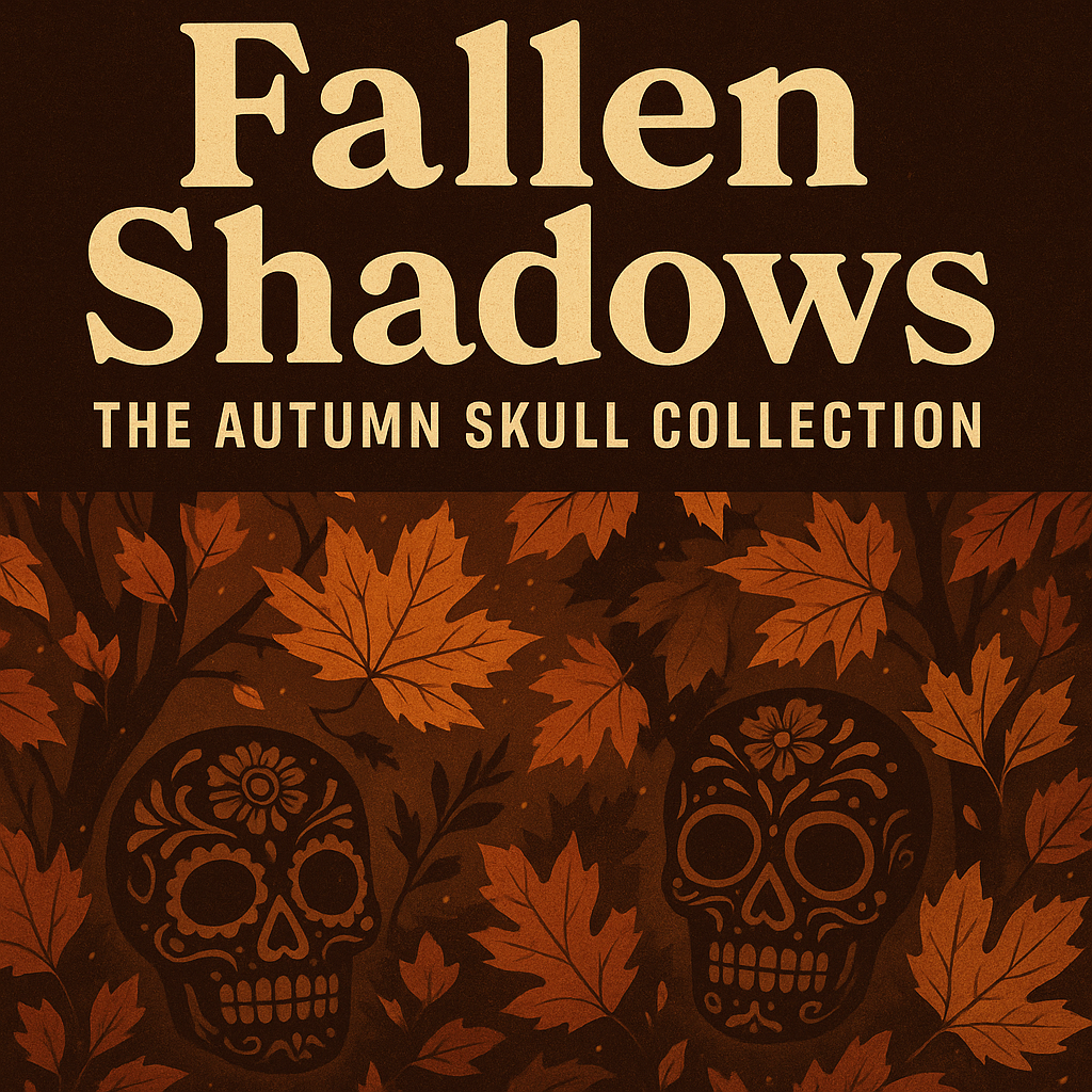Fallen Shadows: The Autumn Skull Collection